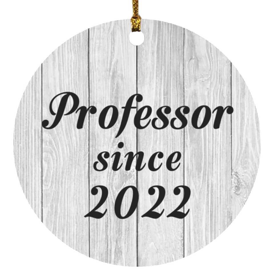 Professor Since 2022 - Circle Ornament F