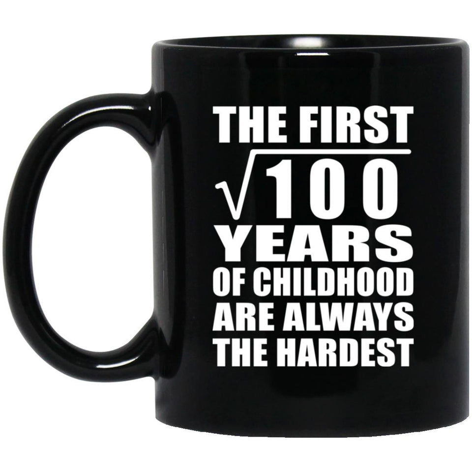 10th Birthday Square Root of 100 Years of Childhood - 11oz Coffee Mug Black