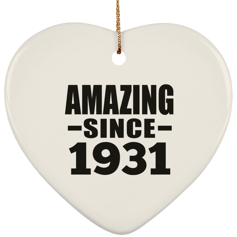 93rd Birthday Amazing Since 1931 - Heart Ornament