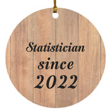 Statistician Since 2022 - Circle Ornament C