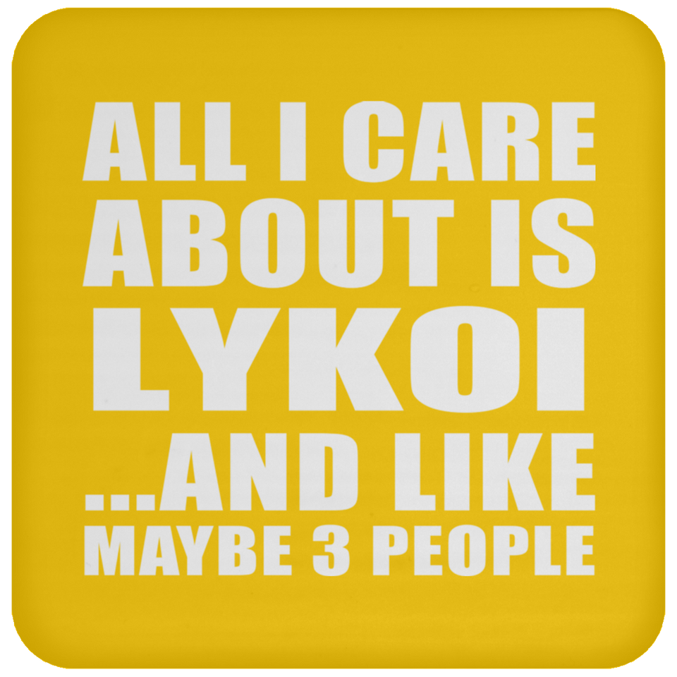 All I Care About Is Lykoi - Drink Coaster