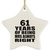 61st Anniversary 61 Years of Being Mrs Always Right - Star Ornament