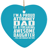 Proud Attorney Dad Of Awesome Daughter - Heart Ornament