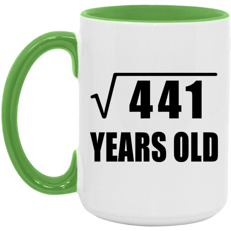 21st Birthday Square Root of 441 Years Old - 15oz Accent Mug Green