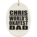 Chris World's Okayest Dad - Oval Ornament
