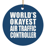 World's Okayest Air Traffic Controller - Circle Ornament