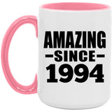 30th Birthday Amazing Since 1994 - 15oz Accent Mug Pink