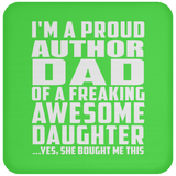 Proud Author Dad Of Awesome Daughter - Drink Coaster