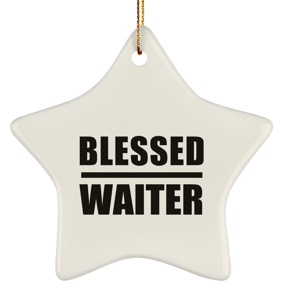 Blessed Waiter - Star Ornament
