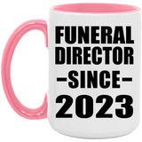 Funeral Director Since 2023 - 15oz Accent Mug Pink