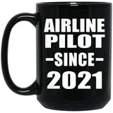 Airline Pilot Since 2021 - 15oz Coffee Mug Black