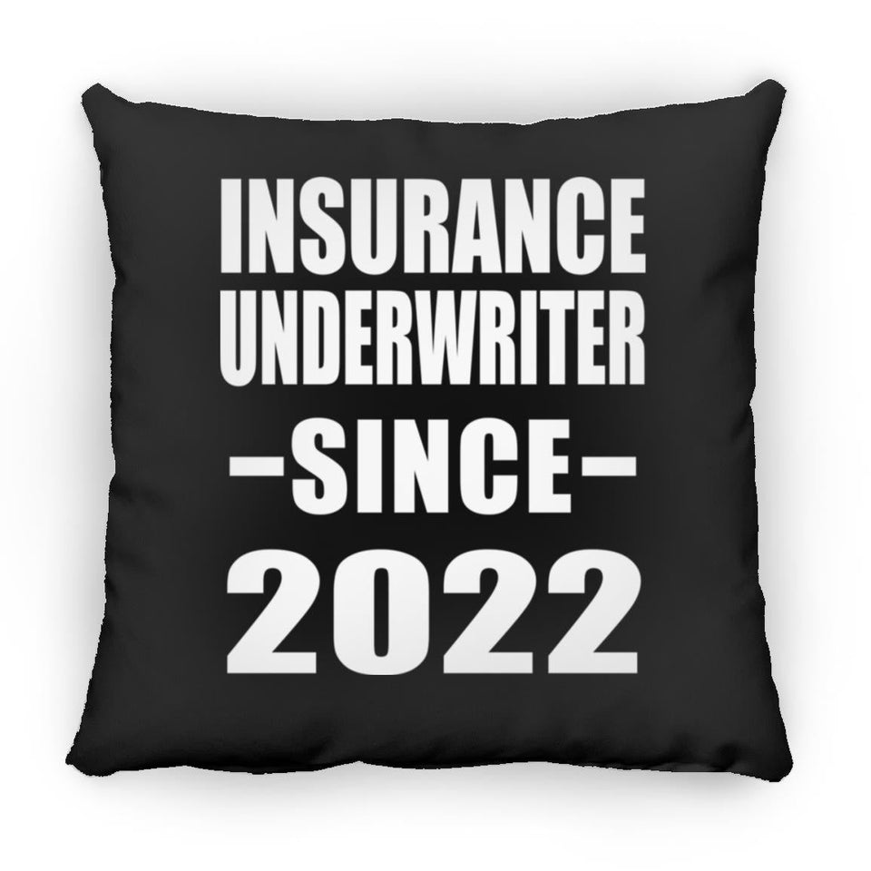 Insurance Underwriter Since 2022 - Throw Pillow Black