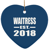 Waitress Established EST. 2018 - Heart Ornament