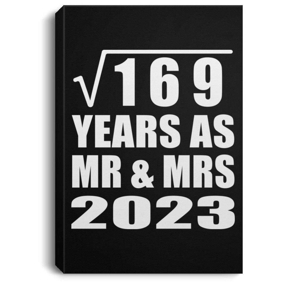 13th Anniversary Square Root of 169 Years As Mr & Mrs 2023 - Canvas Portrait