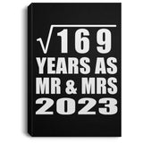 13th Anniversary Square Root of 169 Years As Mr & Mrs 2023 - Canvas Portrait