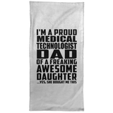 Proud Medical Technologist Dad Of Awesome Daughter - Hand Towel