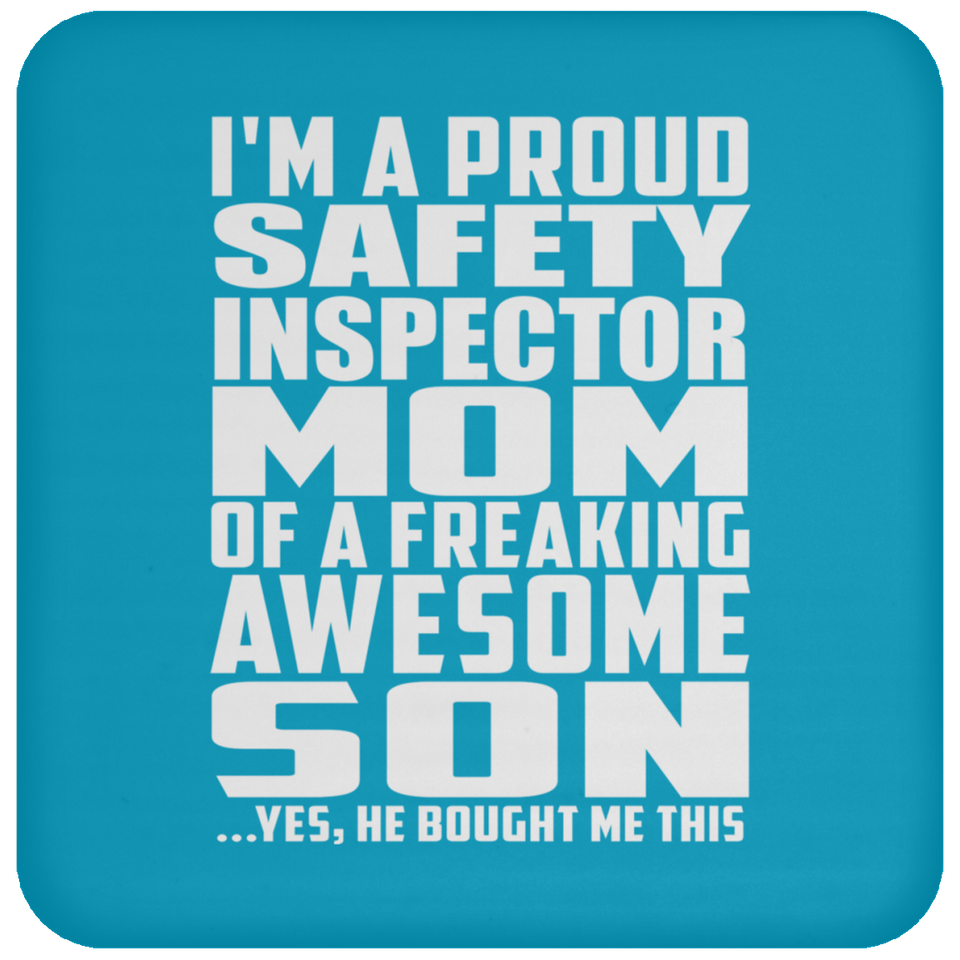 Proud Safety Inspector Mom Of Awesome Son - Drink Coaster