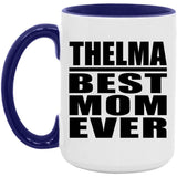 Thelma Best Mom Ever - 15oz Accent Mug Purple