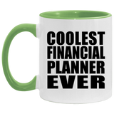 Coolest Financial Planner Ever - 11oz Accent Mug Green