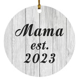Mama Established Est. 2023 - Circle Ornament F