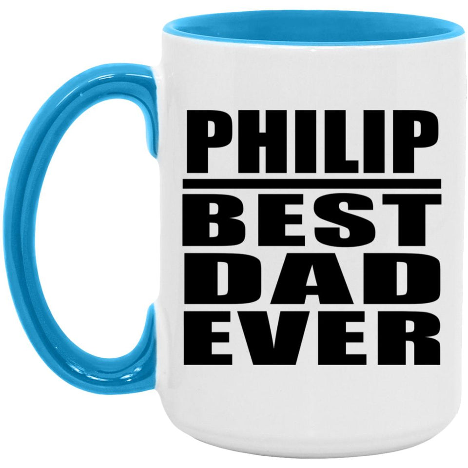 Philip Best Dad Ever - 15oz Accent Mug Blue
