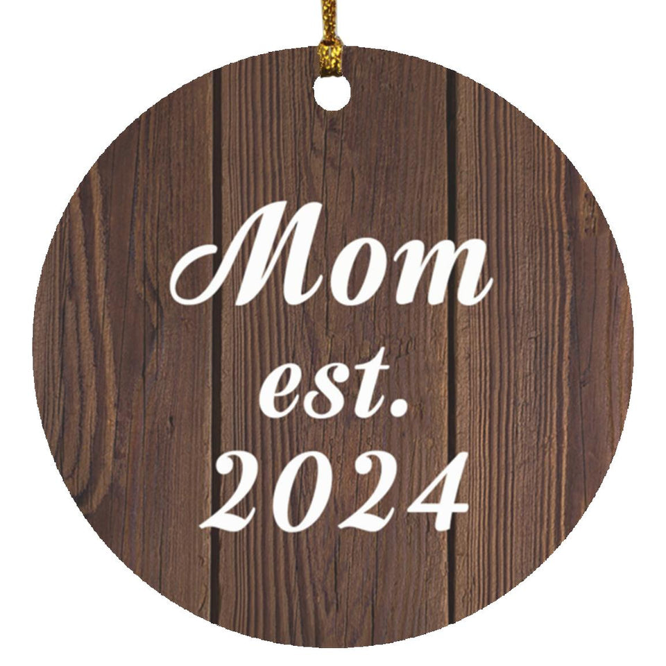 Mom Established EST. 2024 - Circle Ornament D