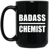 Badass Chemist - 15oz Coffee Mug Black