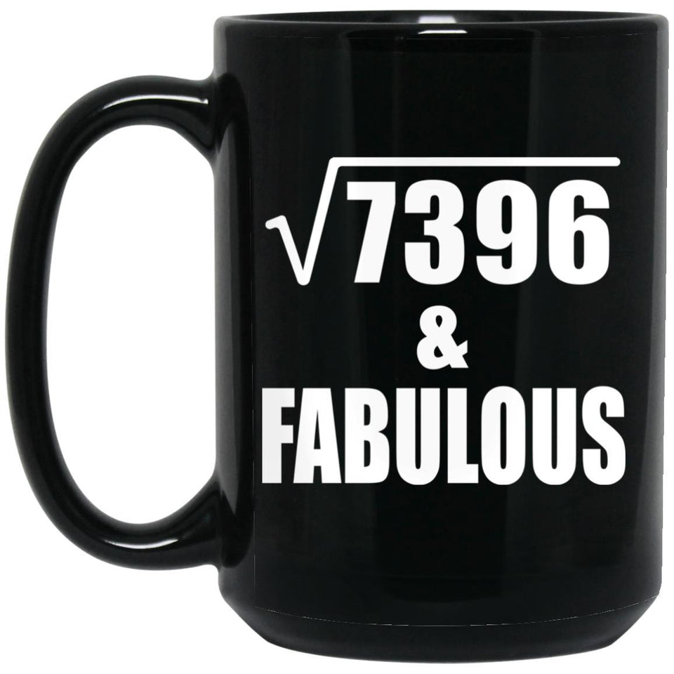 86th Birthday Square Root of 7396 & Fabulous - 15oz Coffee Mug Black