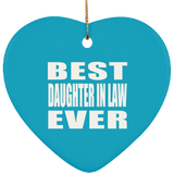 Best Daughter In Law Ever - Heart Ornament