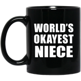 World's Okayest Niece - 11 Oz Coffee Mug Black
