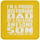 Proud Historian Dad Of Awesome Son - Drink Coaster