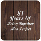 81st Anniversary 81 Years Of Being Mrs Perfect - Drink Coaster D