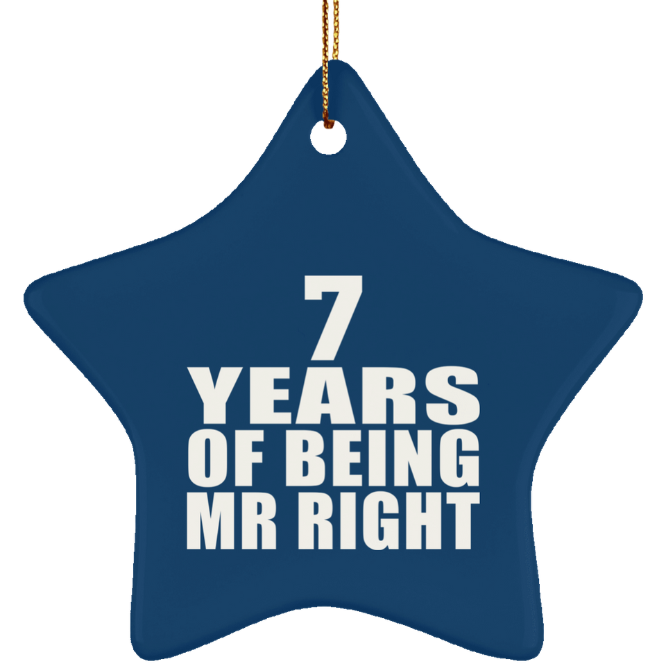7th Anniversary 7 Years Of Being Mr Right - Star Ornament