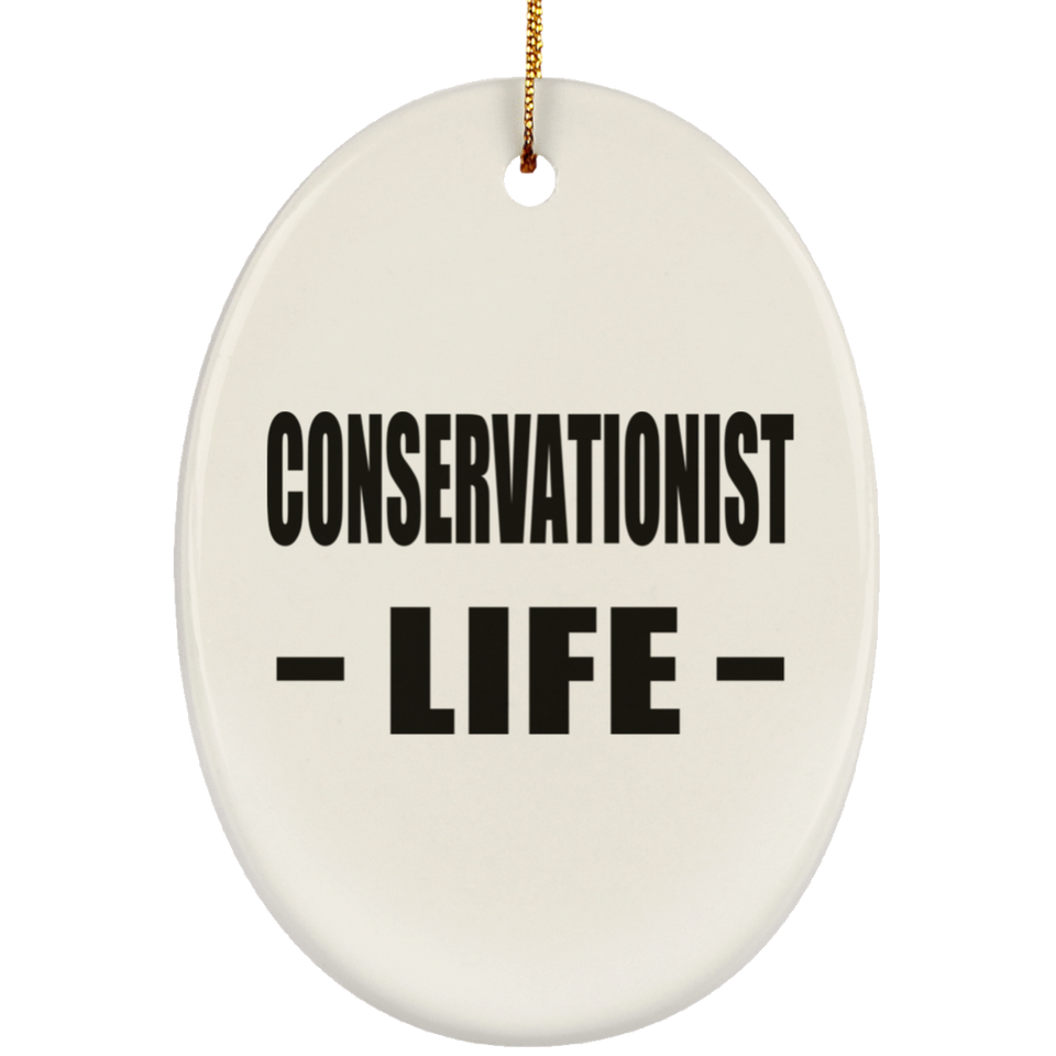 Conservationist Life - Oval Ornament
