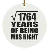 42nd Anniversary Square Root of 1764 Years of Being Mrs Right - Circle Ornament