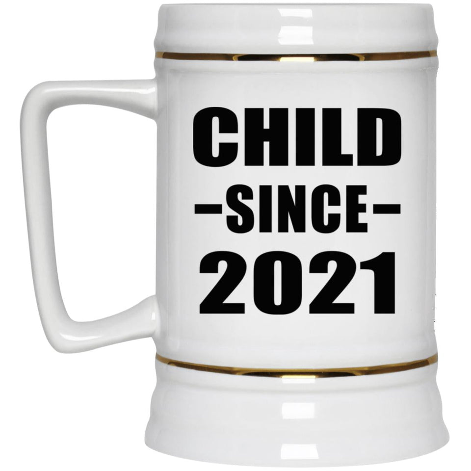 Child Since 2021 - Beer Stein
