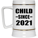 Child Since 2021 - Beer Stein