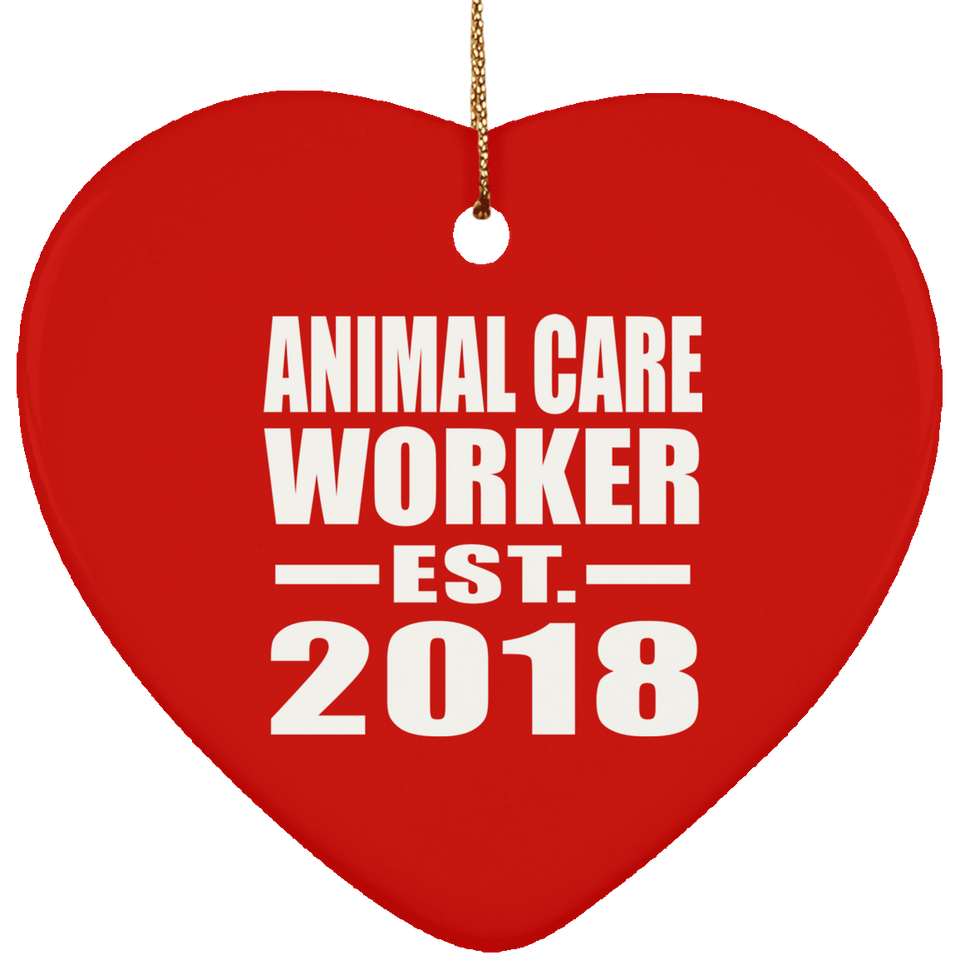 Animal Care Worker Established EST. 2018 - Heart Ornament