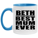 Beth Best Mum Ever - 11oz Accent Mug Blue