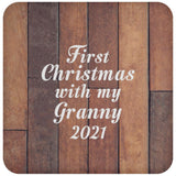 First Christmas With My Granny 2021 - Drink Coaster E