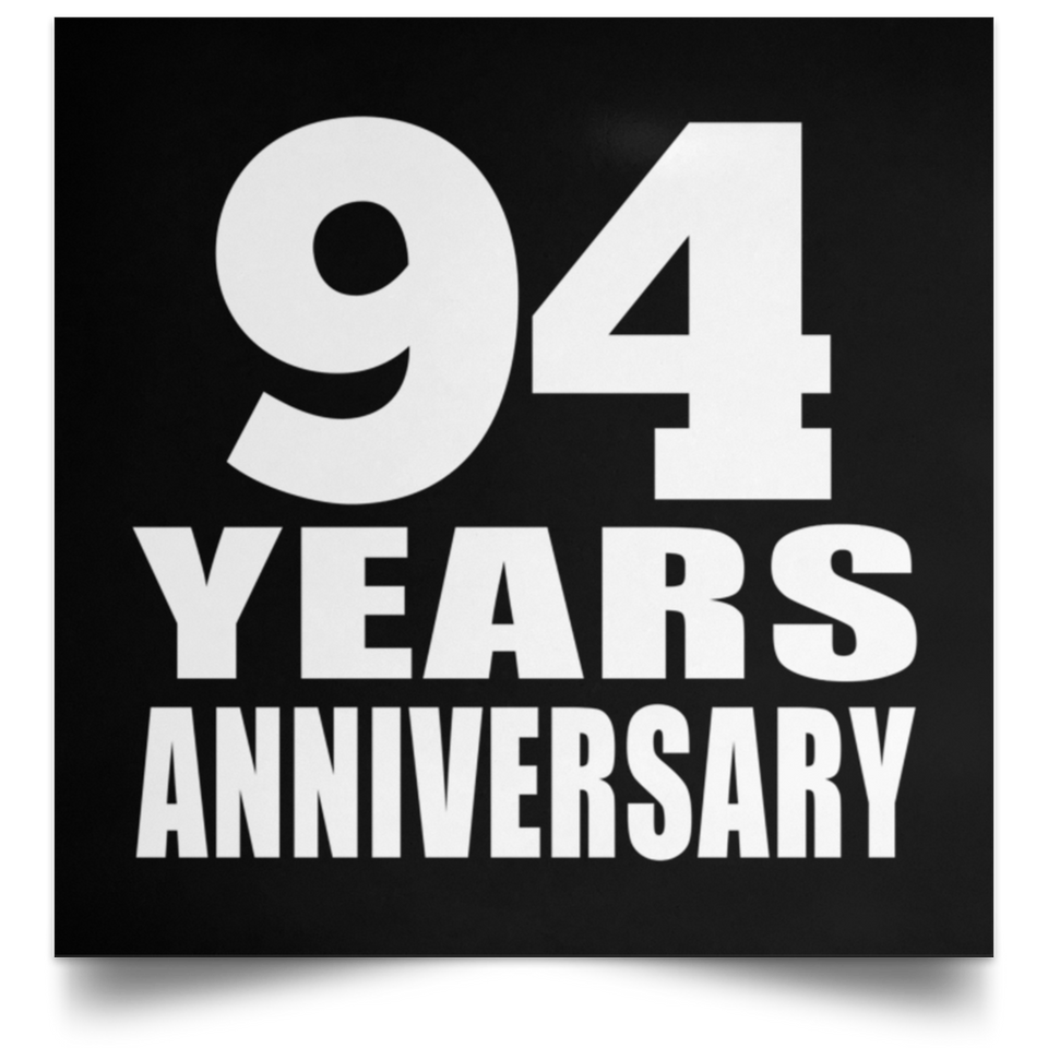 94th Anniversary 94 Years Anniversary - Poster Square