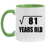9th Birthday Square Root of 81 Years Old - 11oz Accent Mug Green