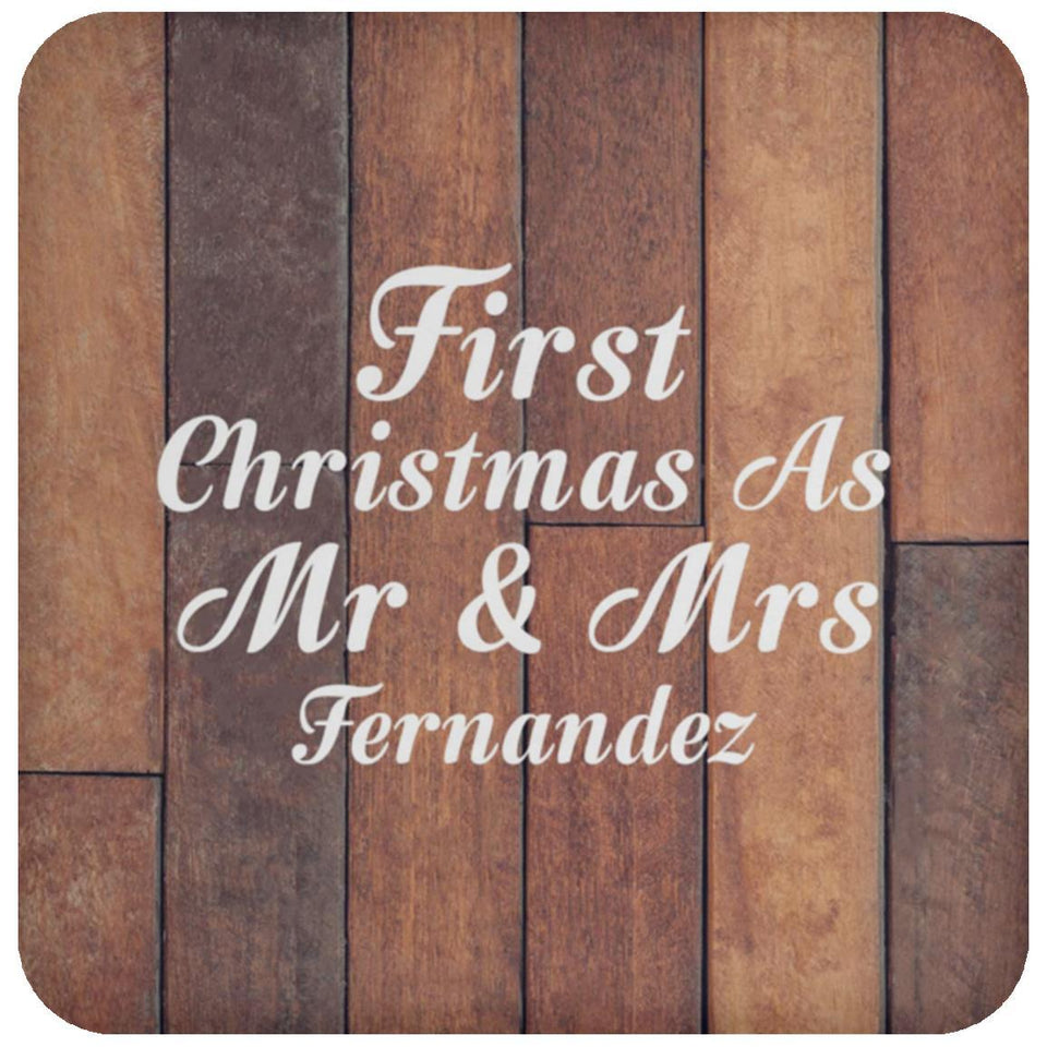 First Christmas As Mr & Mrs Fernandez - Drink Coaster E