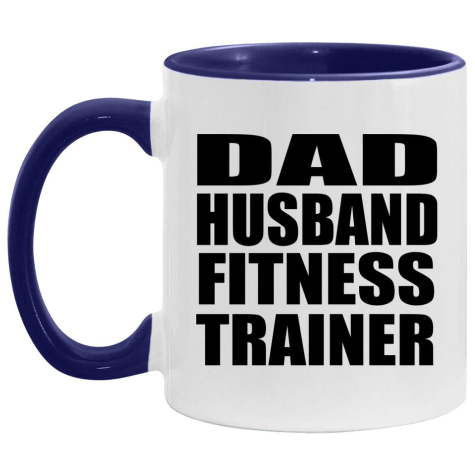 Dad Husband Fitness Trainer - 11oz Accent Mug Purple