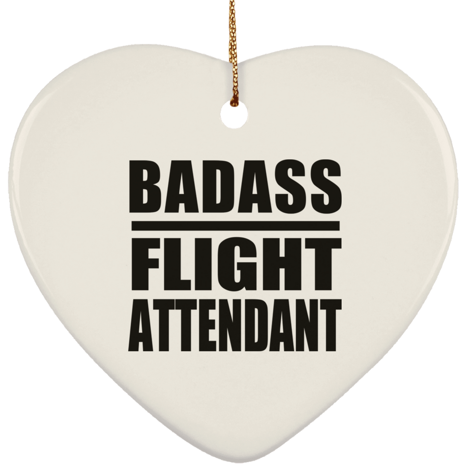 Badass Flight Attendant - Heart Ornament