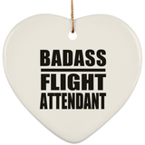 Badass Flight Attendant - Heart Ornament