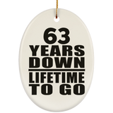 63rd Anniversary 63 Years Down Lifetime To Go - Oval Ornament