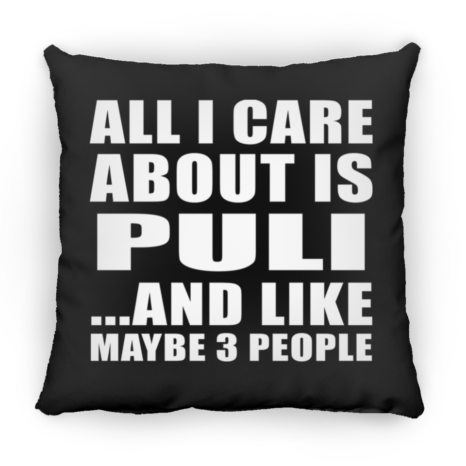 All I Care About Is Puli - Throw Pillow Black