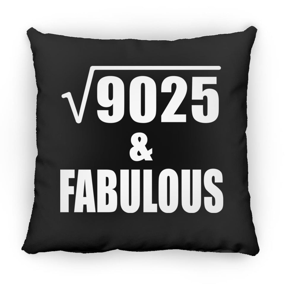 95th Birthday Square Root of 9025 & Fabulous - Throw Pillow Black