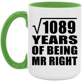 33rd Anniversary Square Root of 1089 Years of Being Mr Right - 15oz Accent Mug Green
